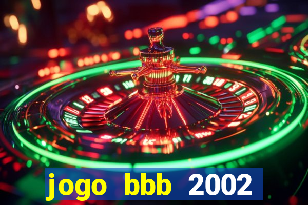 jogo bbb 2002 download android